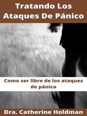 cover image of Tratando Los Ataques De Pánico